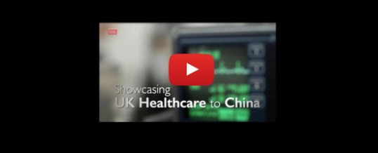 Showcasing UK Healthcare to China